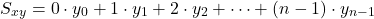 \[S_{xy} = 0 \cdot y_0 + 1 \cdot y_1 + 2 \cdot y_2 + \dots + (n-1) \cdot y_{n-1}\]